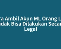 Cara Ambil Akun ML Orang Lain Tidak Bisa Dilakukan Secara Legal