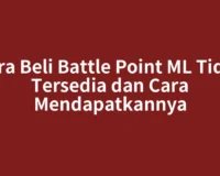 Cara Beli Battle Point ML Tidak Tersedia dan Cara Mendapatkannya