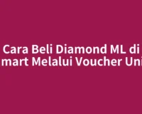 Cara Beli Diamond ML di Alfamart Melalui Voucher UniPin