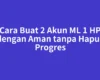 Cara Buat 2 Akun ML 1 HP dengan Aman tanpa Hapus Progres