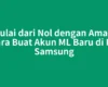 Mulai dari Nol dengan Aman: Cara Buat Akun ML Baru di HP Samsung