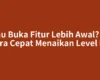 Mau Buka Fitur Lebih Awal? Ini Cara Cepat Menaikan Level ML