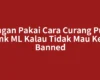 Jangan Pakai Cara Curang Push Rank ML Kalau Tidak Mau Kena Banned