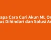 Kenapa Cara Curi Akun ML Orang Harus Dihindari dan Solusi Aman