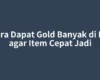 Cara Dapat Gold Banyak di ML agar Item Cepat Jadi